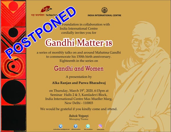 Gandhi Matters 18 Postponed